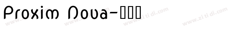 Proxim Nova字体转换